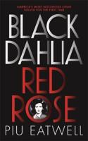 Black Dahlia, Red Rose