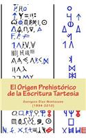 Origen Prehistórico de la Escritura Tartesia