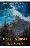 Test of a Prince: The Vale of Shade Trilogy: The Vale of Shade Trilogy