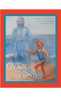 Walk FROM THE Sea
