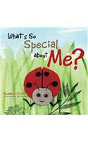 What's So Special about Me?