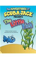 The Adventures of Scuba Jack-The Little Fish