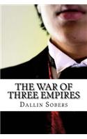 The War of Three Empires: (English)