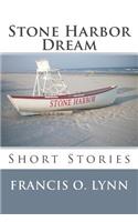 Stone Harbor Dream