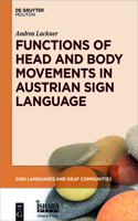 Functions of Head and Body Movements in Austrian Sign Language