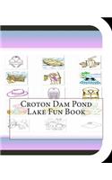 Croton Dam Pond Lake Fun Book