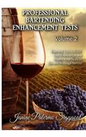 Professional Bartending Enhancement Tests: Essential Tool to Build Your Knowledge and Master Your Skills in Bar and Beverage Service