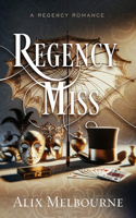 Regency Miss: A Regency Romance