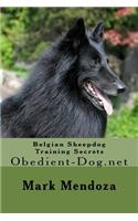 Belgian Sheepdog Training Secrets: Obedient-Dog.net
