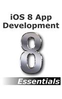 iOS 8 App Development Essentials - Second Edition