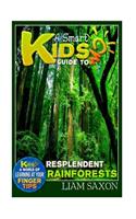 A Smart Kids Guide to Resplendent Rainforests