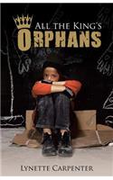 All the King's Orphans