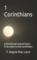 1 Corinthians: A Devotional Look at Paul's First Letter to the Corinthians