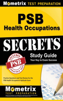 Psb Health Occupations Secrets Study Guide: Practice Questions and Test Review for the Psb Health Occupations Aptitude Exam