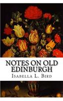 Notes on Old Edinburgh