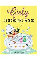 Girly Coloring Book: (1 For Girls and Women of All Ages)