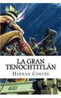 La Gran Tenochtitlan