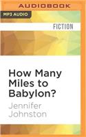 How Many Miles to Babylon?
