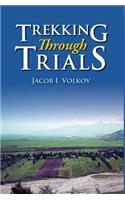 Trekking Through Trials