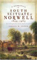 Narrative of South Scituate Norwell 1849-1963