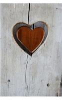 A Rustic Chic Wooden Heart and a Whitewashed Board Love Journal: 150 Page Lined Notebook/Diary
