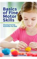 Basics of Fine Motor Skills: Developmental Activities for Kids