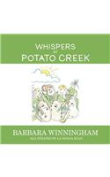 Whispers at Potato Creek