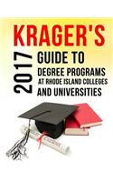 Krager's Guide to Degree Programs at Rhode Island Colleges & Universities (2017)