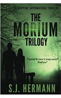 The Morium Trilogy: A Supernatural Thriller