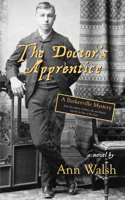 Doctor's Apprentice: A Barkerville Mystery