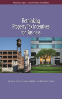 Rethinking Property Tax Incentives for Business