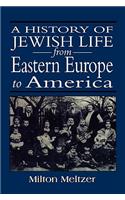 History of Jewish Life from Eastern Europe to America