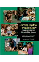 Learning Together Through Inquiry