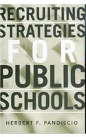 Recruiting Strategies for Public Schools