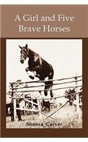 girl and Five Brave Horses