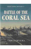 Battle of the Coral Sea: (2 Great Naval Battles)