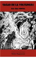 Sagao de La Volsungoj - Kaj Ghiaj Fontoj (Traduko Al Esperanto)