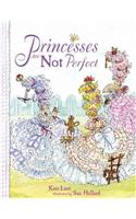 Princesses Are Not Perfect