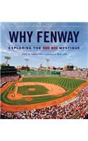 Why Fenway: Exploring the Red Sox Mystique