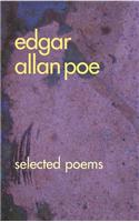 Edgar Allan Poe: Selected Poems