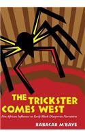 The Trickster Comes West