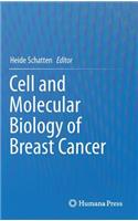 Cell and Molecular Biology of Breast Cancer