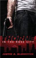 Thorne in the Rose City