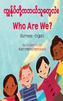 Who Are We? (Burmese-English)