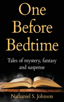 One Before Bedtime: Tales of mystery, fantasy, and suspense