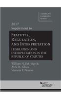 Statutes, Regulation, and Interpretation, 2017 Supplement