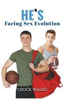 He's Facing Sex Evolution