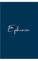 Ephraim: notebook with the name on the cover, notebook for notes, Journaling