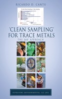 'Clean Sampling' for Trace Metals