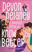 Devon Delaney Should Totally Know Better: (Devon Delaney)